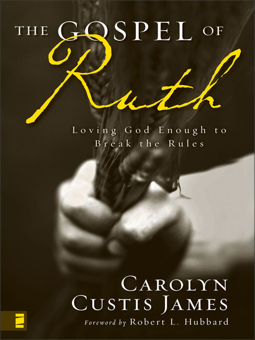 Title details for The Gospel of Ruth by Carolyn Custis James - Available